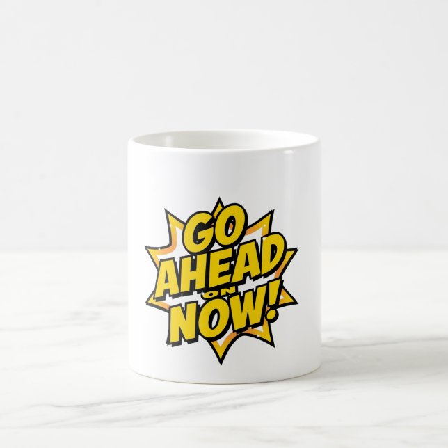Mach Jetzt Weiter Kaffeetasse (Mittel)