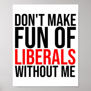 Mach keinen Spaß mit Liberalen ohne mich Lustig _1 Poster