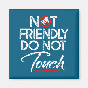 Mach lustig retro nicht freundlich nicht berühren magnet
