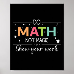 Mach Mathe, nicht Magie Lustiger Mathe-Lehrer Zurü Poster