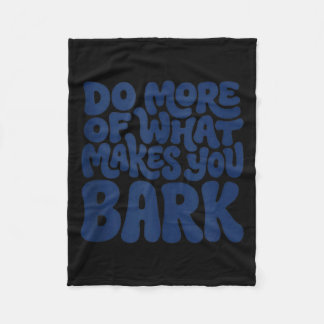 Mach mehr von dem, was Bark lustig macht - Geschen Fleecedecke