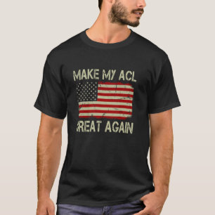 Mach meinen ACL wieder großartig Lustige ACL-Opera T-Shirt