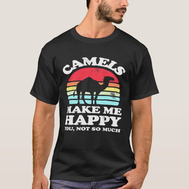 Mach mich glücklich, dass du nicht so viel Kamel h T-Shirt (Vorderseite)