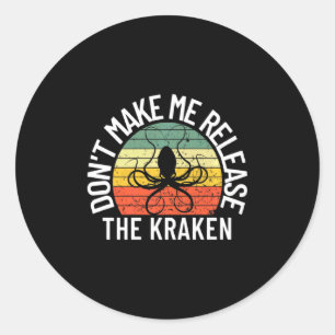 Mach mich nicht los das Kraken Meer Monster Octop Runder Aufkleber