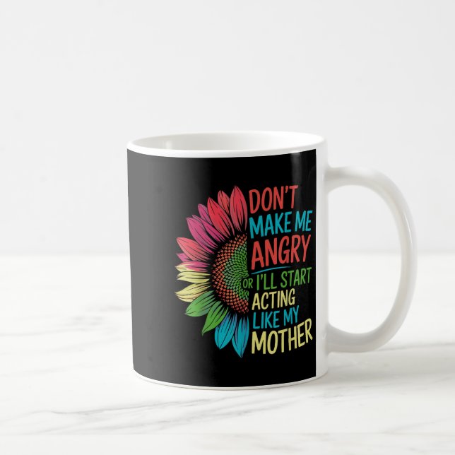 Mach mich nicht wütend oder fange an, wie mein Sch Kaffeetasse (Rechts)