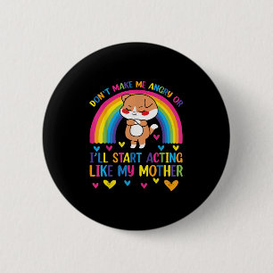 Mach mich nicht wütend, sonst benehme ich mich wie button