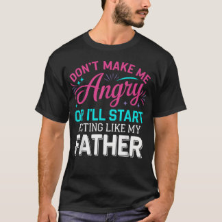 Mach mich nicht wütend, sonst fange ich an, mich w T-Shirt