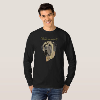 Mach mich stolz, Mastiff T-Shirt