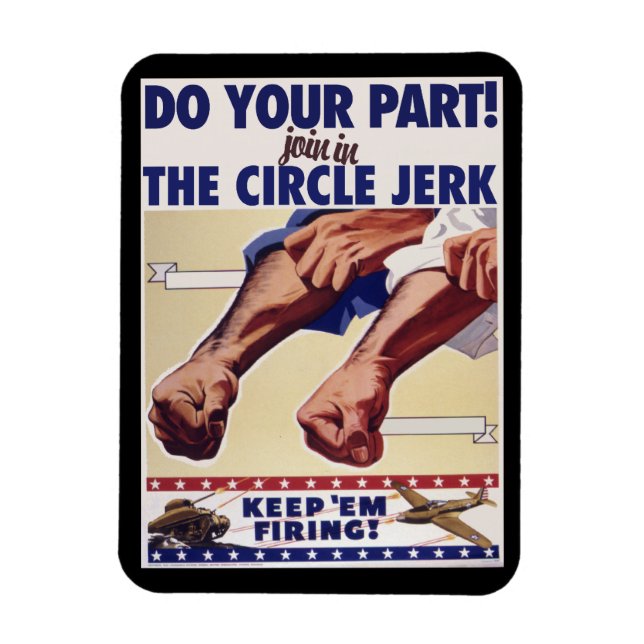 Mach mit beim Internet Circle Jerk Magnet (Vertikal)