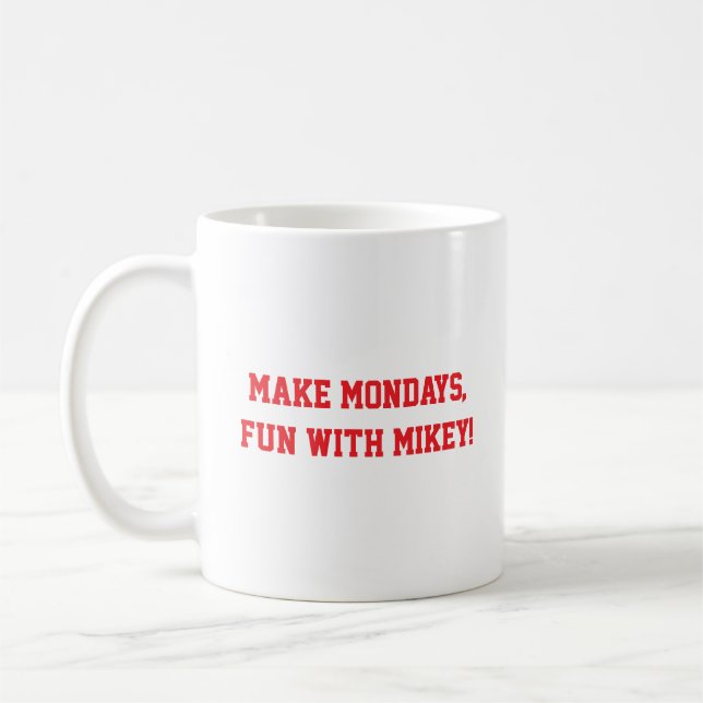 Mach Montage lustig, mit Mikey! Kaffeetasse (Links)