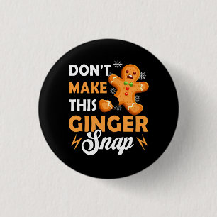 Mach nicht, dass diese Ingwer-Snap-Redhead-Weihnac Button