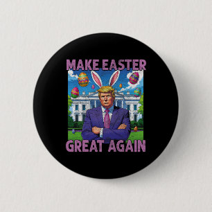 Mach Ostern wieder großartig, lustiger Trump Bunny Button