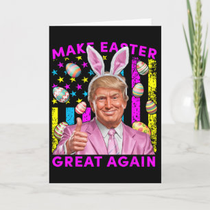 Mach Ostern wieder großartig, lustiger Trump Bunny Karte