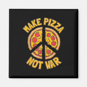 Mach Pizza. Kein Krieg. Magnet