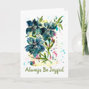 Mach Platz für Freude - Immer fröhlich Blau Floral Karte