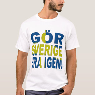MACH SCHWEDEN WIEDER GROSS! Flagge T-Shirt