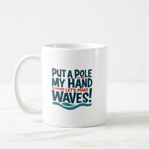Mach Wellen mit Stil Kaffeetasse
