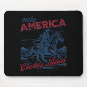Mache Amerika Cowboy Western Patriotisch 4. Juli Mousepad