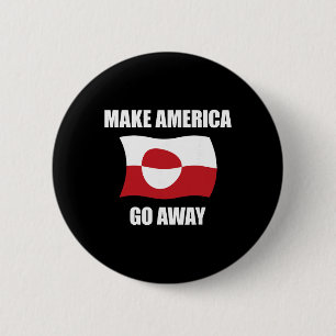 Mache Amerika verschwinden - Grönland-Flagge Anti Button