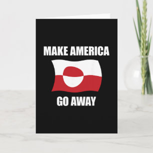 Mache Amerika verschwinden - Grönland-Flagge Anti  Karte