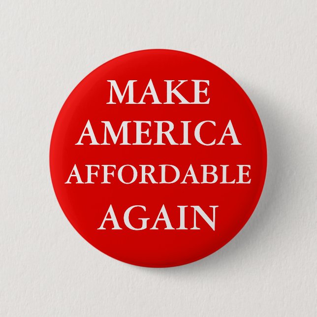 "MACHE AMERIKA WIEDER BEZAHLBAR" BUTTON (Vorderseite)