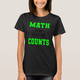 Mache das einzige Fach, das Mathematik Lehrer & Do T-Shirt