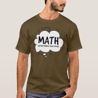 Mache das einzige Thema, das zählt T-Shirt