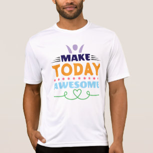 Mache den heutigen Tag großartig Retro-Typografie T-Shirt