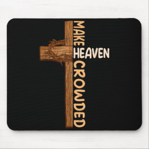 Mache den Himmel voller Jesus Kreuz religiös chris Mousepad