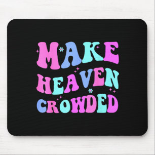 Mache den Himmel voller süße christliche Teenager- Mousepad