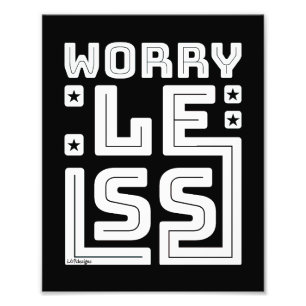 MACHE DIR WENIGER SORGEN motivational und inspirie Fotodruck