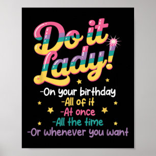 Mache ich es Lady an Ihrem Geburtstag, wann immer  Poster