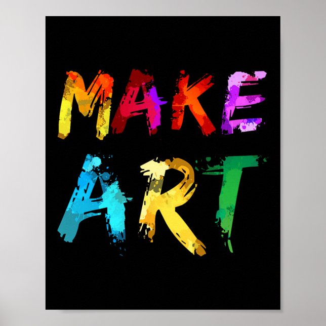 Mache Kunst Maler Künstler Lehrer Kunst Geschenk M Poster (Vorne)