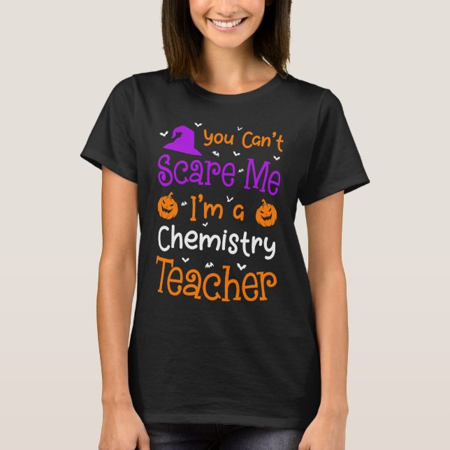 Mache mir kein Chemie-Lehrer Halloween T-Shirt (Vorderseite)