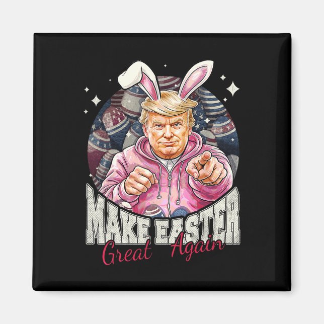 Mache Ostern wieder groß Trump Bunny Spring H Magnet (Vorne)