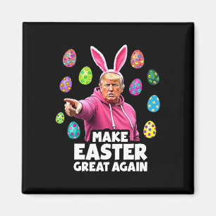 Mache Ostern wieder groß Trump Bunny Spring H Magnet