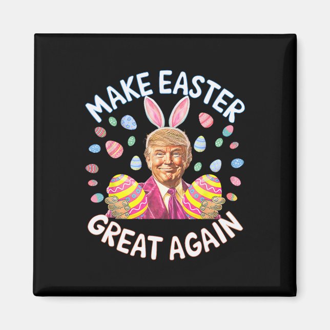 Mache Ostern wieder groß Trump Bunny Spring H Magnet (Vorne)