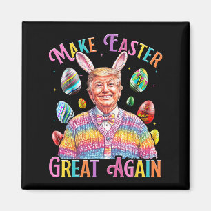 Mache Ostern wieder groß Trump Bunny Spring H Magnet