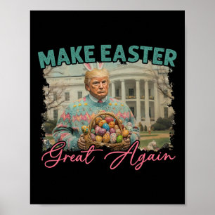 Mache Ostern wieder groß Trump Bunny Spring H Poster