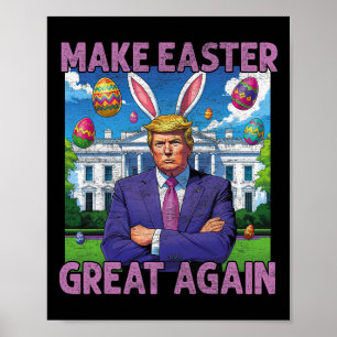 Mache Ostern wieder großartig, lustiger Trump-Bunn Poster