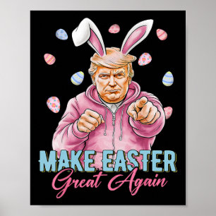 Mache Ostern wieder großartig, lustiger Trump-Hase Poster