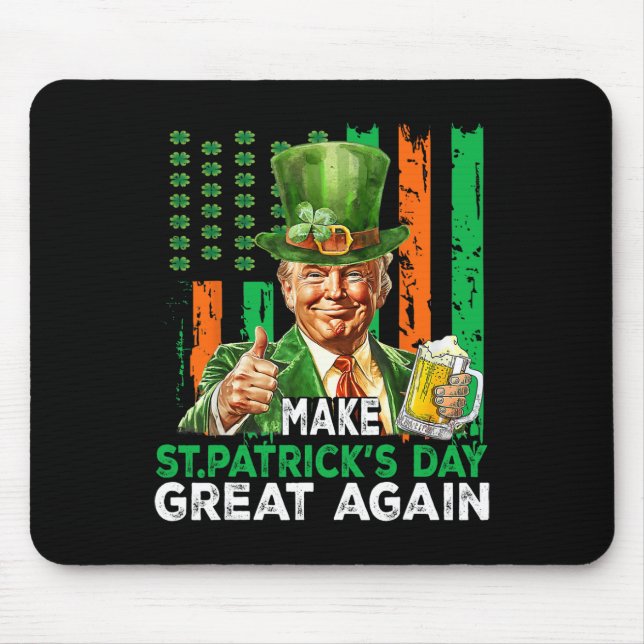 Mache St. Patricks Day wieder großartig, lustiger  Mousepad (Vorne)