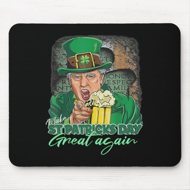 Mache St Patricks Day wieder großartig Lustiger Tr Mousepad (Vorne)