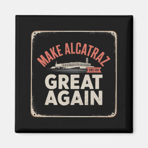 Machen Sie Alcatraz wieder groß Trump 2025 Funny M Magnet