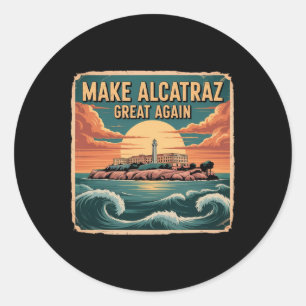 Machen Sie Alcatraz wieder groß Trump 6 Runder Aufkleber