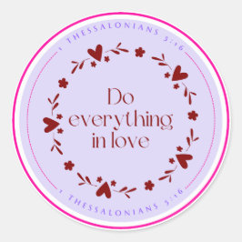 Machen Sie alles in der Liebe Aufkleber