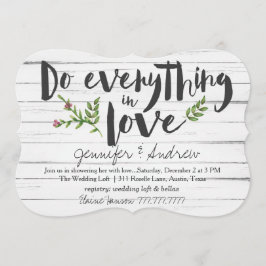 Machen Sie alles in Liebe Bridal Einladung