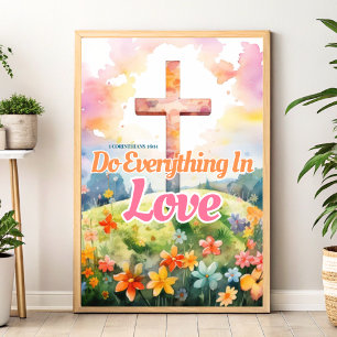 Machen Sie alles in Liebe Christliche Wall Art dru Poster