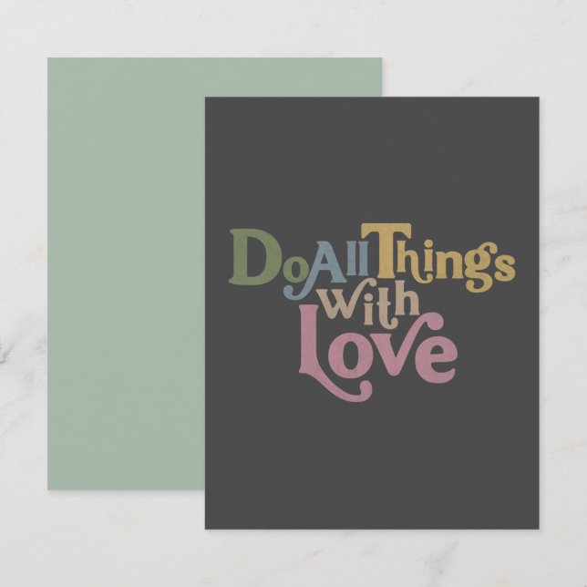 Machen Sie alles mit Liebe Mitteilungskarte (Vorne/Hinten)
