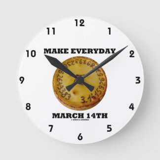 Machen Sie Alltag März 14 (Mathe Pi Pie Spaß) Runde Wanduhr